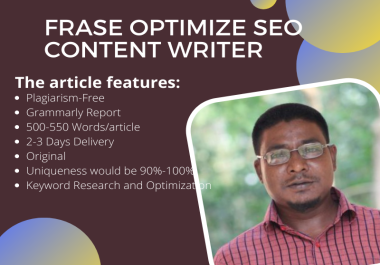 Frase optimize SEO Content Writer- 1000 words ARTICLE Writing/Blog Post/ AdSense Content