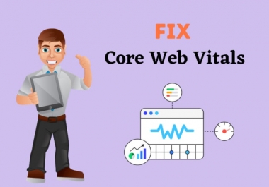 I will fix core web vitals optimization