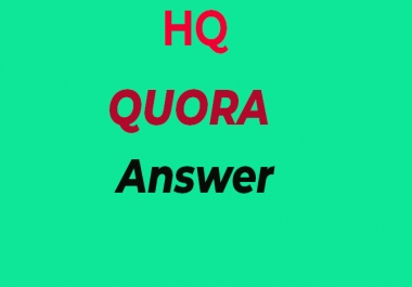 I will provide 20 High quality QUORA answers