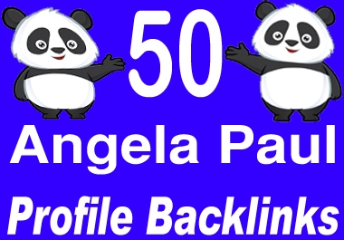 I will do 50 Angela Paul Profile Backlinks