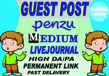 I will create guest post backlinks on medium,  penzu,  livejournal