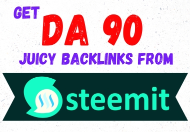 DA 90 Exclusive and High Matric Juicy Backlinks from Steemit. com