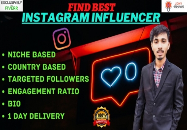 I will find best instagram influencer for your niche or business