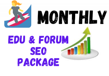 provide monthly seo powerfull edu and forum backlink service for first rank in google