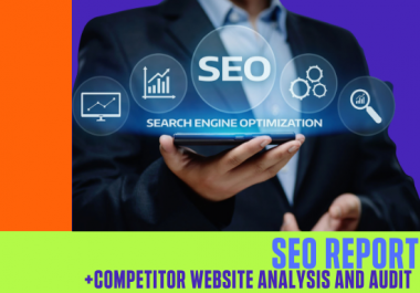 Provide expert SEO report and competitor analysis