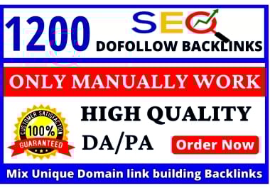 Ultra Powerful 1200 High Quality SEO Dofollow Backlinks From Authority Websites
