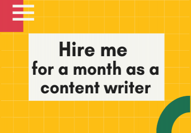 I will be your SEO Content Writer for a month.