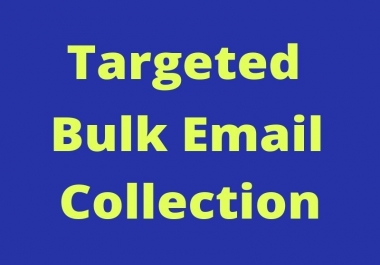 I will collect 100000 bulk email list of any niche