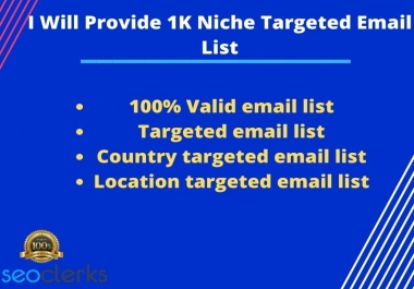Provide 1k niche targeted email list