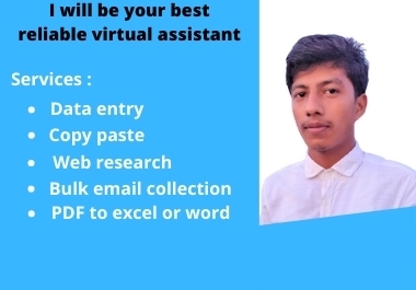 I will be your best reliable virtual assistant