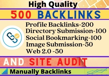 I will Create 500 Backlinks with Site Audit details to Improve Your website Google ranking.