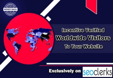 I will drive incentive verified worldwide visitors to your website