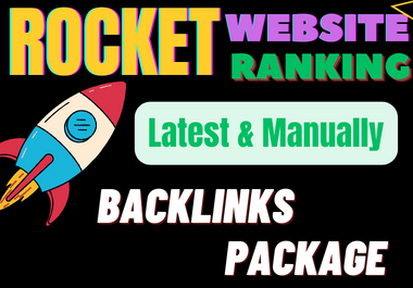 Boost your Website Rank First Rage with latest & Manully Backlinks Package