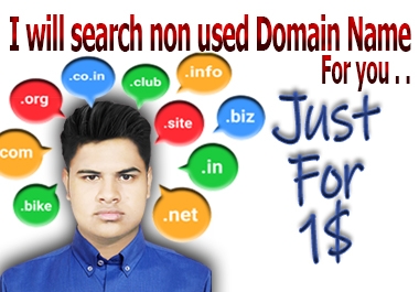 I will search Non used domain name for you