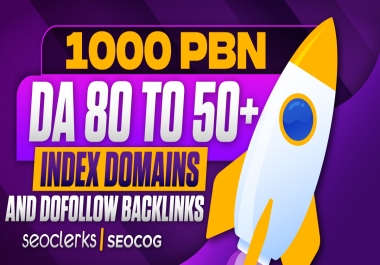 Build 1000 PBN Backlinks DA 80 TO 50 INDEX DOMAINS AND DOFOLLOW BACKLINKS