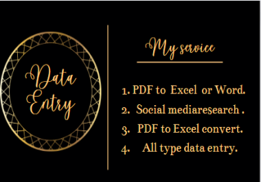 Data entry and virtual assistant.