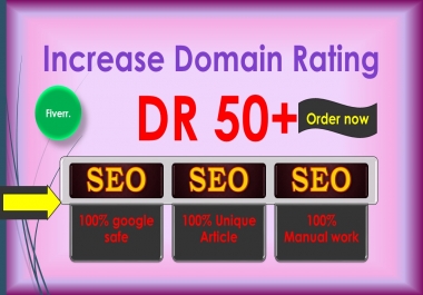 i will increase Ahref domain rating DR 50 plus Guaranteed