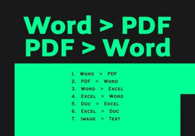 I will do word to Pdf or Pdf to word conversion