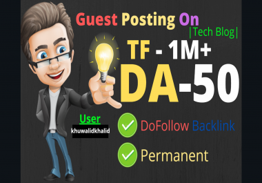 I will do guest post in da 60 and pa 56 tech blog