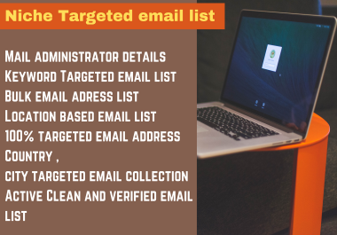 I will provide niche targeted verified Email list for all countries