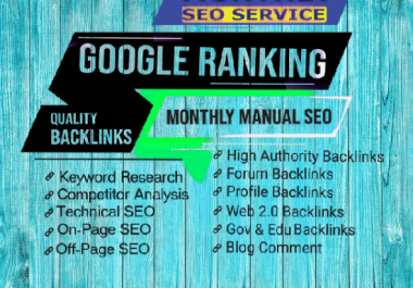 I will do complete monthly SEO service with backlinks for google top ranking