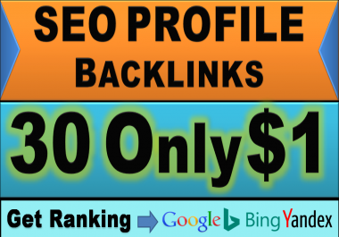 I will create 30 high DA PA do follow SEO Profile backlinks