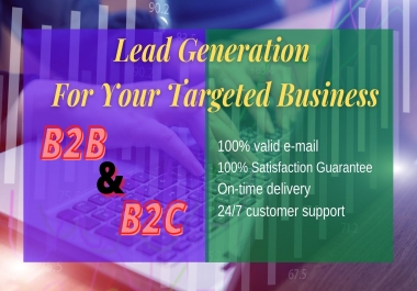 I will do lead generation for your niche & targeted business