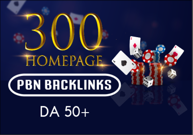 I will Provide 300 HIGH DA 50 Plus Homepage PBN backlinks