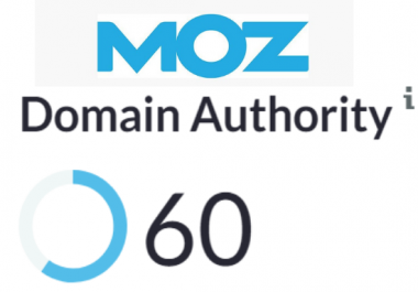 Increase Moz DA Domain Authority to 60 Plus With Zero Spam Score