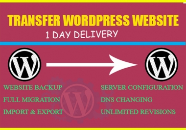 I will migrate or transfer your WordPress website within 24 hours
