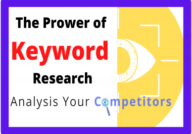 I will do excellent SEO keywords research and competitor analysis