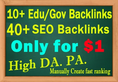 I will build DA50+ High Quality 10+ Edu/Gov Backlinks & 40+ SEO Backlinks Manually