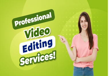 I will Professional Video Editing Services