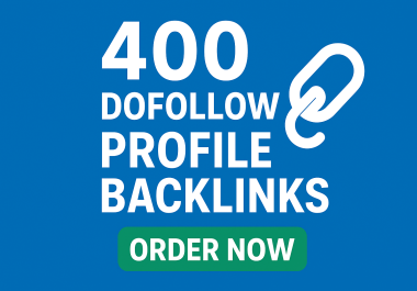 400 High Quality Dofollow Profile Backlinks for SEO Ranking
