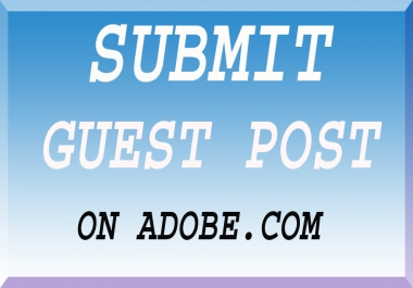 Write & Publish Guest Post on Adobe,  DA98,  PA81