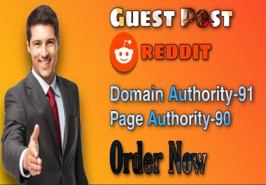 Write And Publish High Quality guest Post on Reddit DA-91,  PA-90 With strong back links.