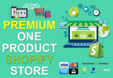 I will launch premium One Product Shopify Store