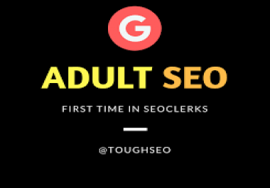 Adult site Provide 2020 latest unique 200+ HQ edu. gov. link building & backlinks