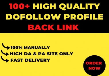 I will create 100+High Quality Dofollow Profile Backlinks