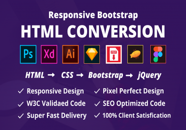 I will convert xd to html,  psd to html,  sketch or figma to html responsive bootstrap 4