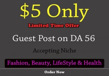 I will publish your article on Fashion,  lifestyle and beauty Blog