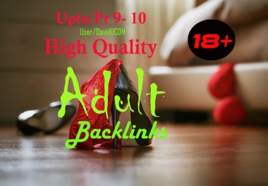 2021 Latest Adult 18+ site 450 Do follow Backlinks Up to pr9 for rank on Google