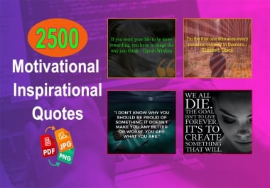 I will give you 2500 motivational inspirational quotes for social media