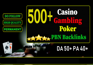 make 100 Casino,  100 Gambling,  100 Poker,  200 blackjack High Quality PBN Backlinks For top Rank