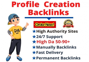 I will Create Manually 200 High Da Pa Authority Profile Creation Backlinks for Google Ranking