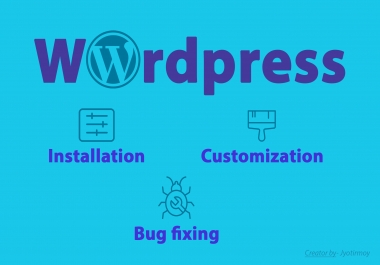 I will do WordPress installation,  Customization,  Bug fixing,  basic SEO.