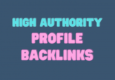 I will build 50 high authority profile backlinks to Rank High on google