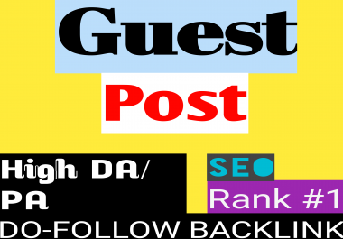 I will create 4 high authority Guest Post SEO backlinks from real quality websites