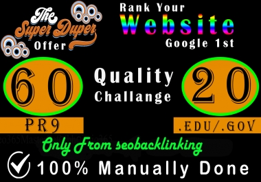 Manually Create 80 Backlinks which include 60 PR9+20 EDU/GOV Safe SEO Top Quality Backlinks