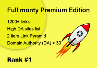 The full Monty Premium Edition High DA sites list Full Backlink campaign